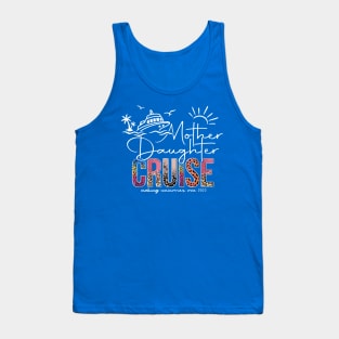 Mother Daughter Cruise 1 Tank Top